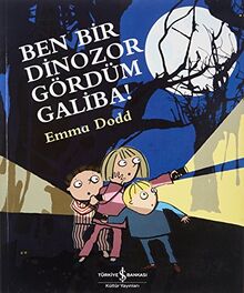 Ben Bir Dinozor Gördüm Galiba