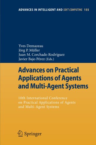 Advances on Practical Applications of Agents and Multi-Agent Systems: 10th International Conference on Practical Applications of Agents and ... (Advances in Intelligent and Soft Computing)