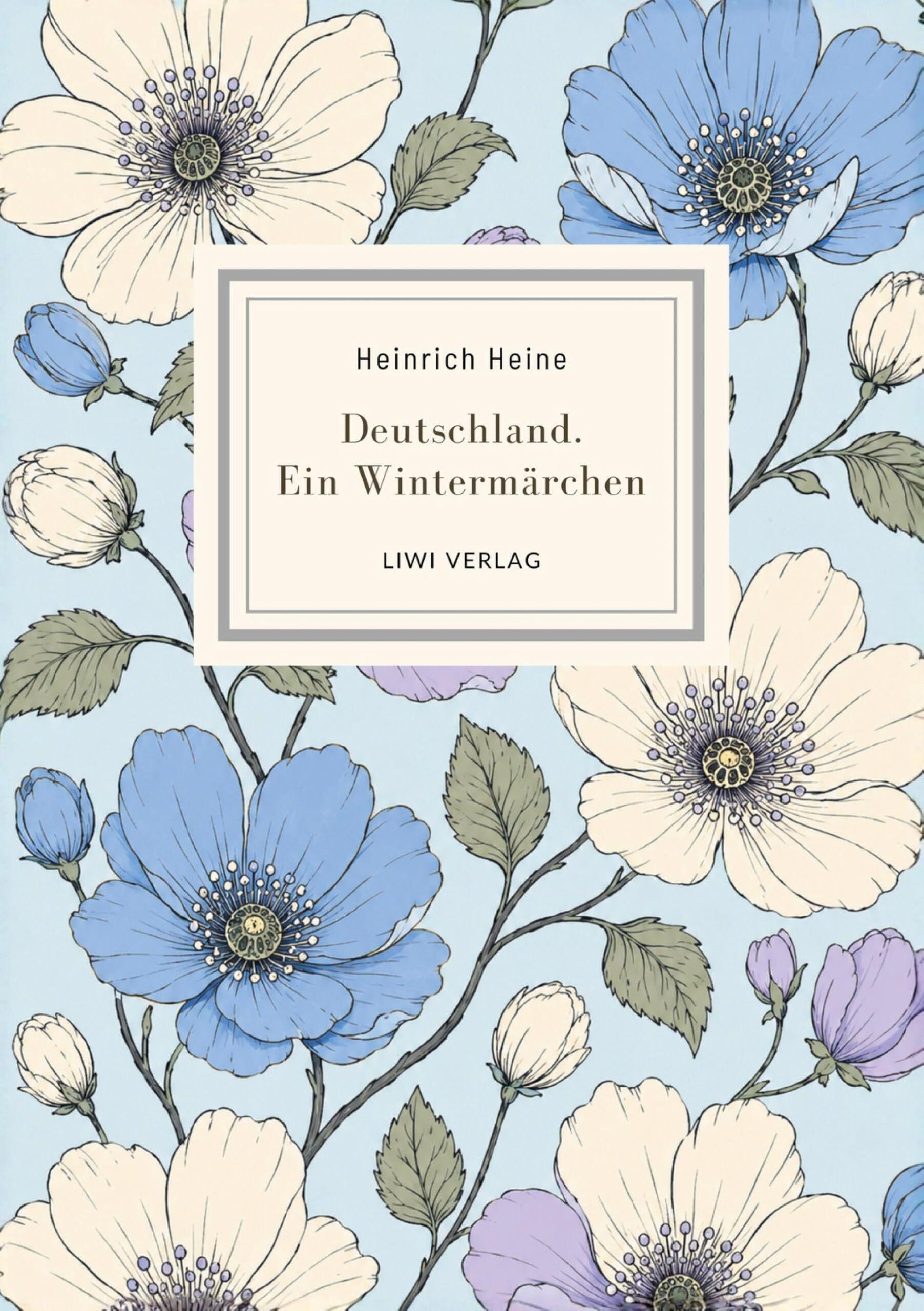 Heinrich Heine: Deutschland. Ein Wintermärchen. Vollständige Neuausgabe