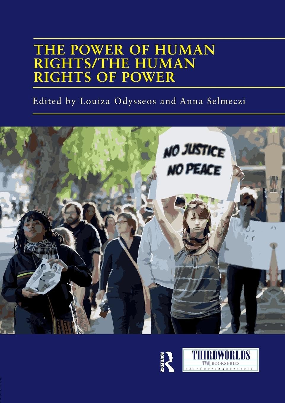 The Power of Human Rights/The Human Rights of Power (Thirdworlds)