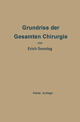 Grundriss der Gesamten Chirurgie: Ein Taschenbuch für Studierende und Ärzte