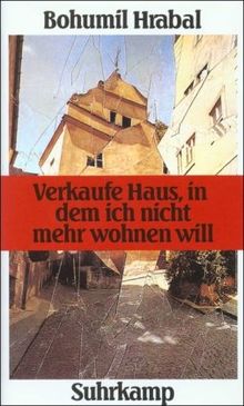 Verkaufe Haus, in dem ich nicht mehr wohnen will: Roman in sieben Erzählungen