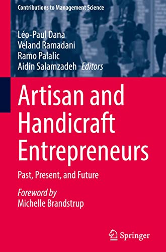Artisan and Handicraft Entrepreneurs: Past, Present, and Future (Contributions to Management Science)