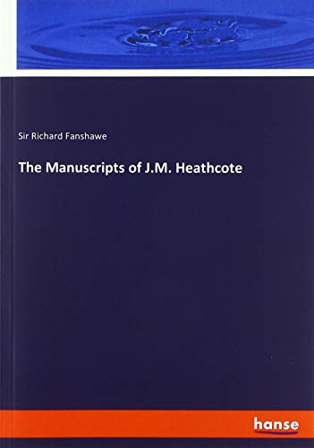 The Manuscripts of J.M. Heathcote