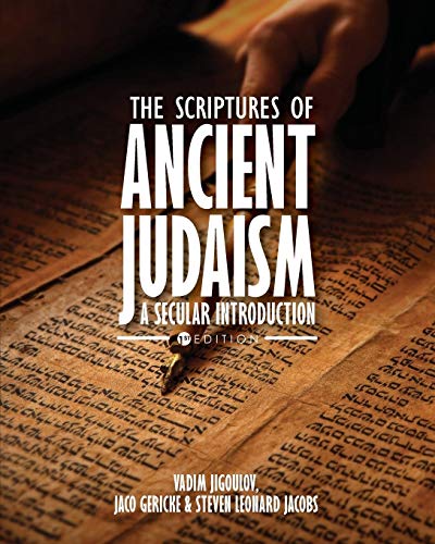 Vadim Jigoulov The Scriptures Of Ancient Judaism, A Secular Introduction