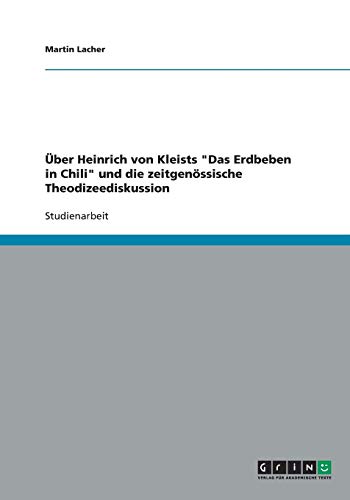 Über Heinrich von Kleists Das Erdbeben in Chili und die zeitgenössische Theodizeediskussion