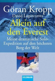 Allein auf den Everest: Meine dramatische Solo-Expedition auf den höchsten Berg der Welt