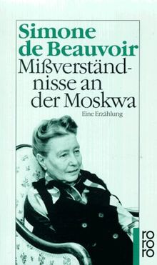 Mißverständnisse an der Moskwa: Eine Erzählung