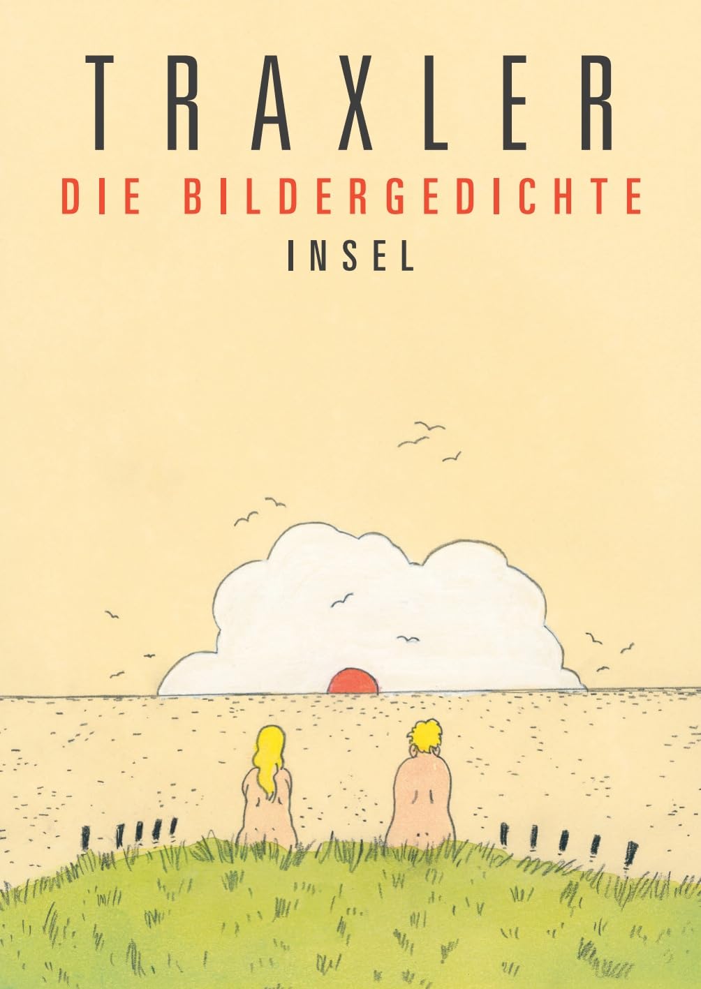 Die Bildergedichte: Von Künstlern, Dichtern und Bösewichten, von Heiligen und Unheiligen