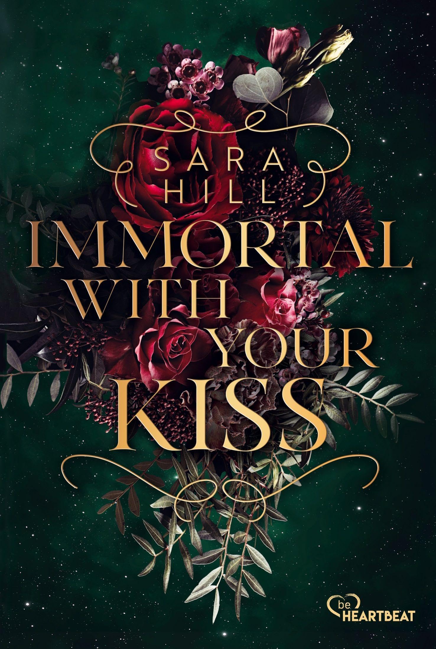Immortal with your kiss (Die Immortal-Vampir-Reihe)