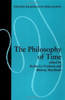 The Philosophy of Time (Oxford Readings in Philosophy)