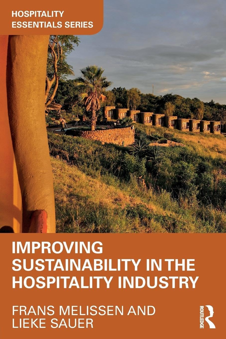 Improving Sustainability in the Hospitality Industry (Hospitality Essentials)