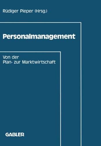 Personalmanagement: Von der Plan- zur Marktwirtschaft