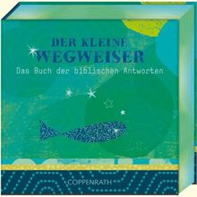 Der kleine Wegweiser - Das Buch der biblischen Antworten