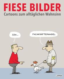 Fiese Bilder - Buchausgabe 2024: Cartoons zum alltäglichen Wahnsinn | Schwarzer Humor in Karikatur und Cartoon