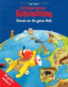 Der kleine Drache Kokosnuss - Einmal um die ganze Welt: Kinderatlas mit großer Weltkarte von Siegner, Ingo | Buch | Zustand sehr gut