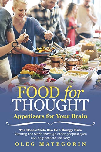 Oleg Mategorin Food For Thought, Appetizers For Your Brain