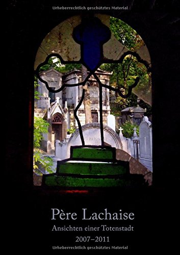 Père Lachaise: Ansichten einer Totenstadt