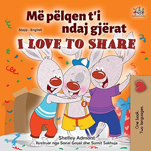 I Love to Share (Albanian English Bilingual Book for Kids) (Albanian English Bilingual Collection)