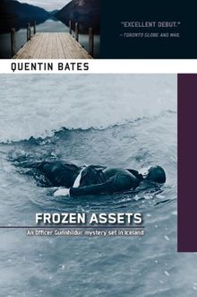 Frozen Assets (A Sergeant Gunnhildur Novel, Band 1)