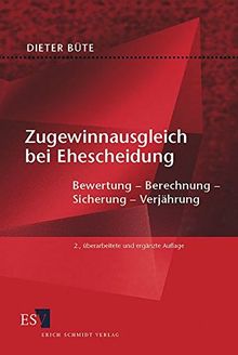 Zugewinnausgleich Bei Ehescheidung Bewertung Berechnung Sicherung Verjahrung Von Dieter Bute