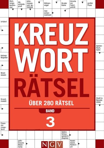 Kreuzworträtsel - Band 3: Über 280 Rätsel