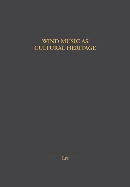 Wind Music as Cultural Heritage - Neuware