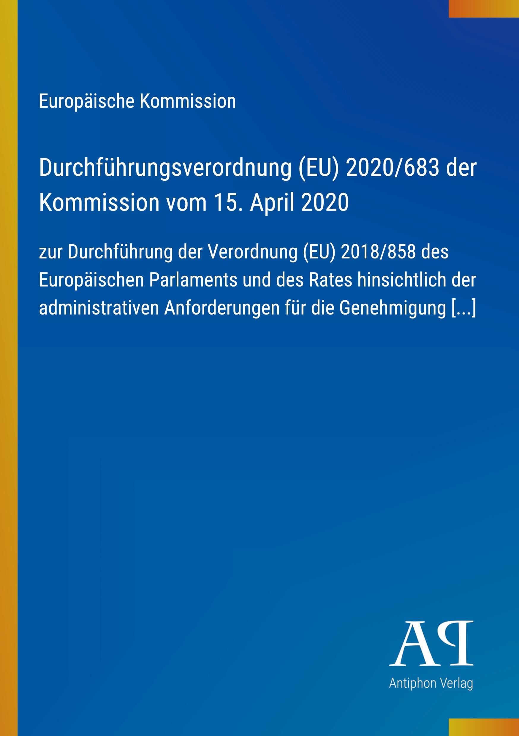 Durchführungsverordnung (EU) 2020/683 der Kommission vom 15. April 2020