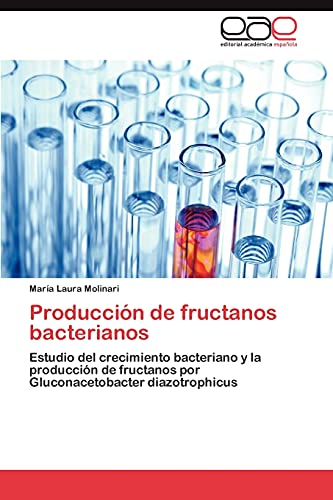 Molinari, M: Producción de fructanos bacterianos