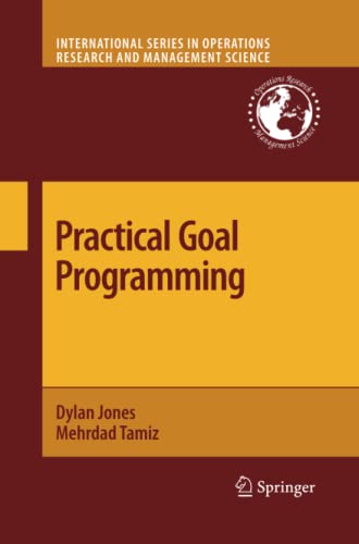 Practical Goal Programming: International Series in Operations Research & Management Science