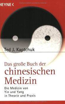 Das große Buch der chinesischen Medizin von Kaptchuk, Ted J. | Buch | Zustand gut