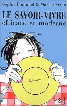Le savoir-vivre efficace et moderne