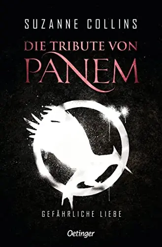 Buchcover Die Tribute von Panem 2 Gefährliche Liebe von Suzanne Collins