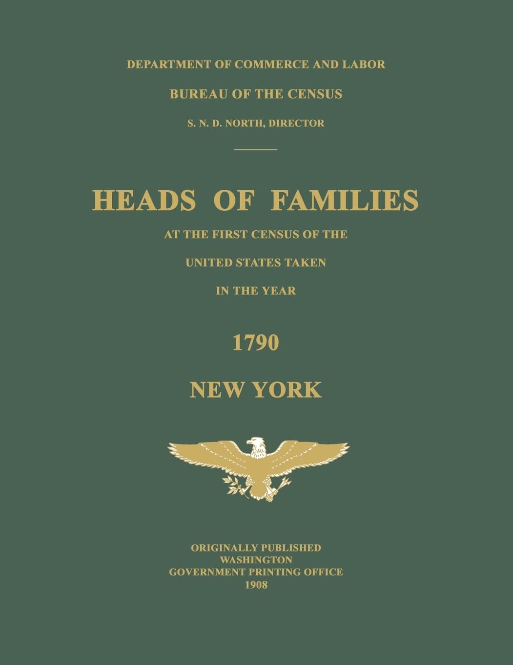 Heads of Families at the First Census of the United States Taken in the Year 1790: New York
