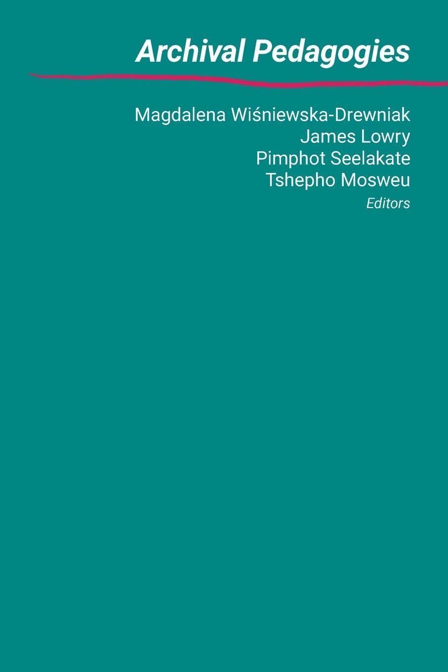 Archival Pedagogies