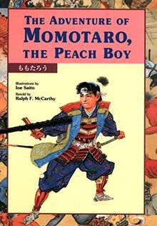 The Adventure of Momotaro, the Peach Boy (Kodansha's Children's Bilingual Classics)