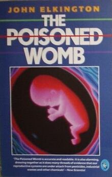 The Poisoned Womb: Human Reproduction in a Polluted World