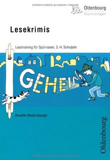 Lesekrimis. 3./4. Schuljahr: Lesetraining für Spürnasen