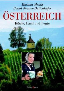 Österreich: Küche, Land und Leute