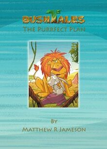 Bush Tales: 4: Purrfect Plan (Bush Tales: Purrfect Plan, Band 4)