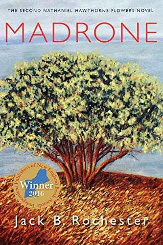 Madrone (Nathaniel Hawthorne Flowers Series, Band 2)