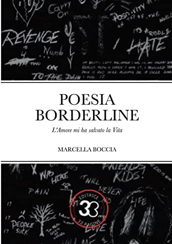 Poesia borderline: L'amore mi ha salvato la vita