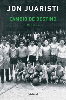 Cambio de destino (OTROS LIB. EN EXISTENCIAS S.BARRAL, Band 1)