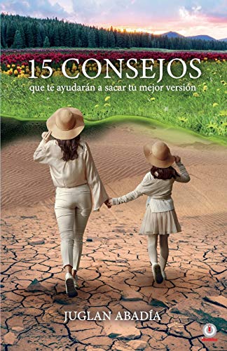 15 consejos que te ayudarán a sacar tu mejor versión