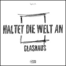 Haltet die Welt An