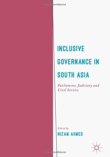 Inclusive Governance in South Asia: Parliament, Judiciary and Civil Service