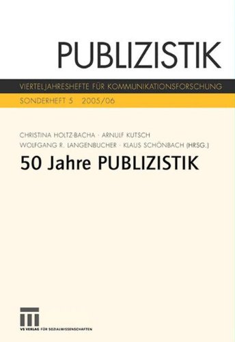 Fünfzig Jahre Publizistik (Publizistik Sonderhefte)