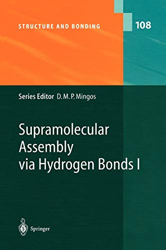 Supramolecular Assembly via Hydrogen Bonds I (Structure and Bonding, 108, Band 108)