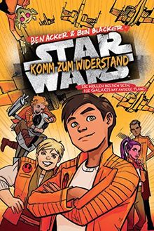 Star Wars: Komm zum Widerstand 1: Jugendroman zum Film