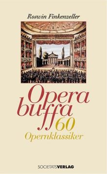 Opera buffa. 60 Opernklassiker